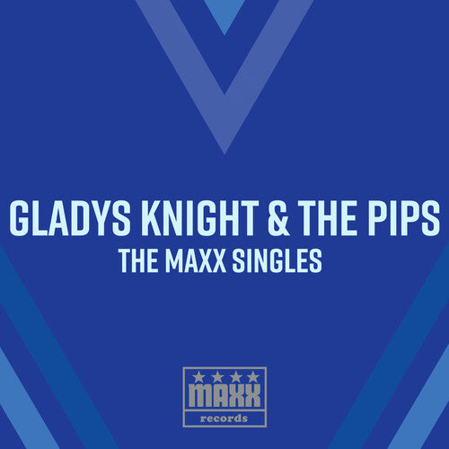 Gladys Knight & Pips - The Maxx Singles