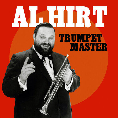 Al Hirt - Trumpet Master