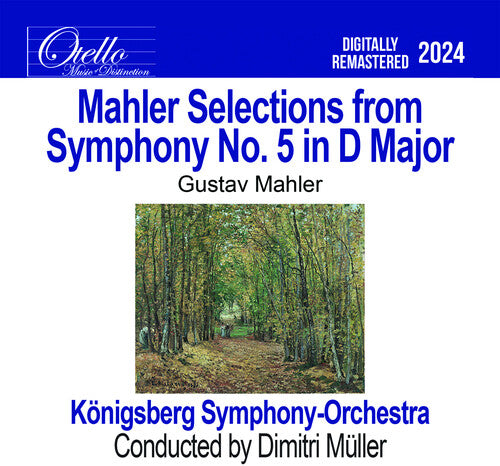 Konigsberg Symphony Orchestra - Mahler - Selections from Symphony No. 5 in D Major