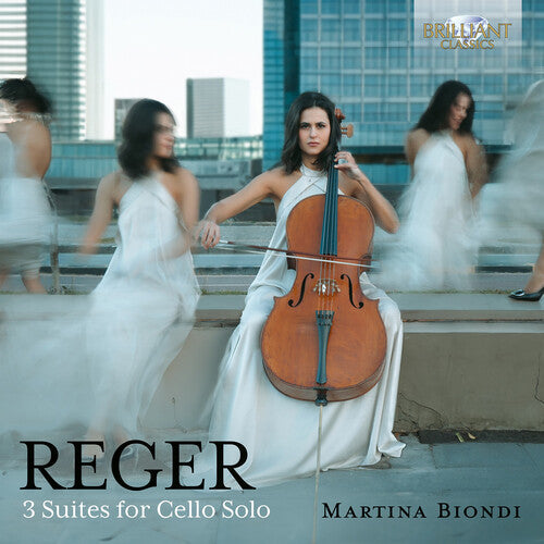 Reger/ Biondi - Reger: 3 Suites for Cello Solo
