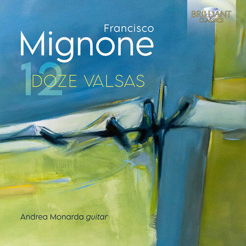 Mignone/ Monarda - Mignone: Doze Valsas