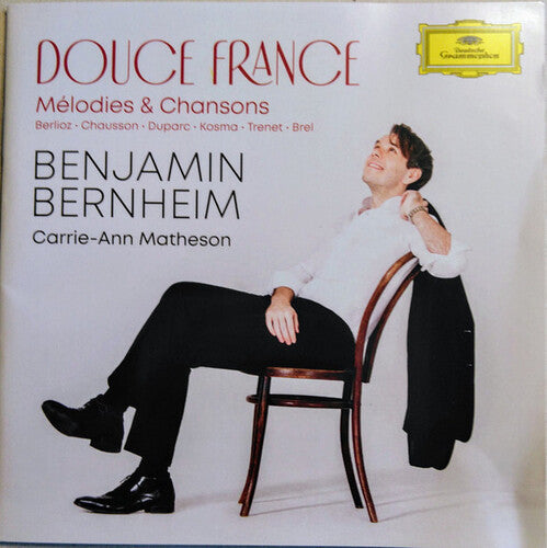 Benjamin Bernheim - Douce France: Melodies & Chansons