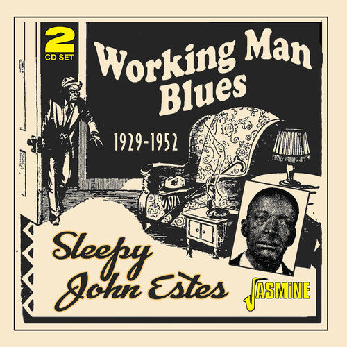 Sleepy Estes John - Working Man Blues 1929-1952