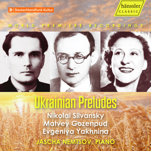 Gozenpud/ Silvansky/ Yakhnina/ Nemtsov - Gozenpud, Silvansky & Yakhnina: Ukrainian Preludes