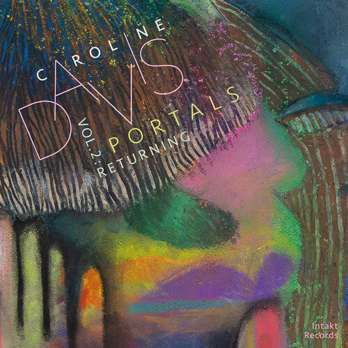 Caroline Davis - Portals Volume 2: Returning