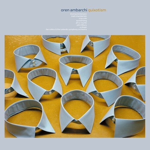 Oren Ambarchi - Quixotism (10th Anniversary)