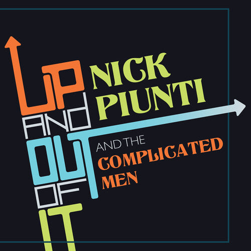 Nick Piunti - Up And Out Of It