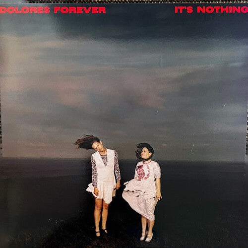 Dolores Forever - It's Nothing - Blue Colored Vinyl