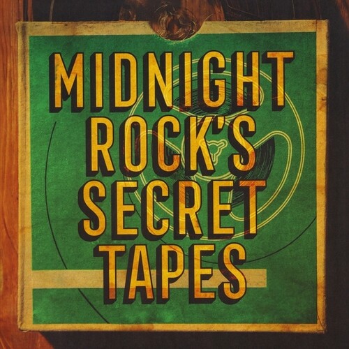 Midnight Rock's Secret Tapes/ Various - Midnight Rock's Secret Tapes