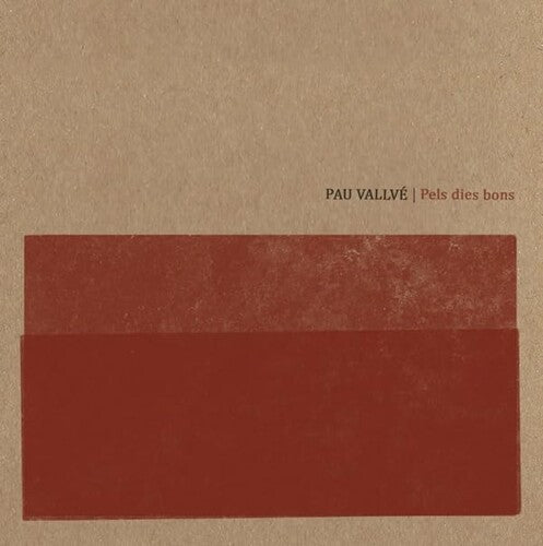 Pau Vallve - Pels Dies Bons