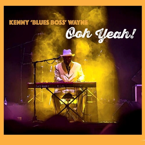 Kenny Wayne - Ooh Yeah!