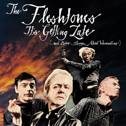 Fleshtones - It's Getting Late (...and More Songs About Werewolves)