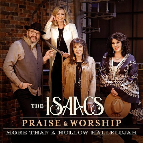 The Isaacs - Praise & Worship: More Than A Hollow Hallelujah