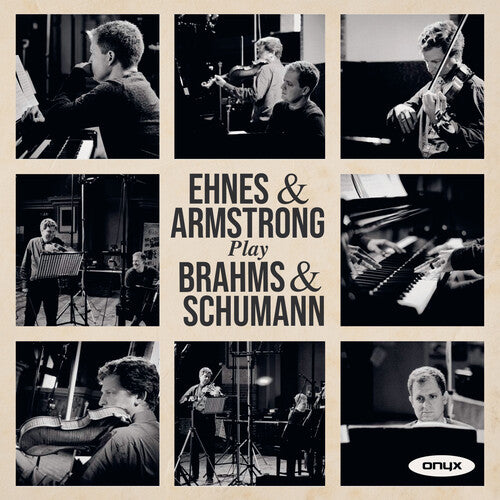 James Ehnes / Andrew Armstrong - Play Brahms & Schumann