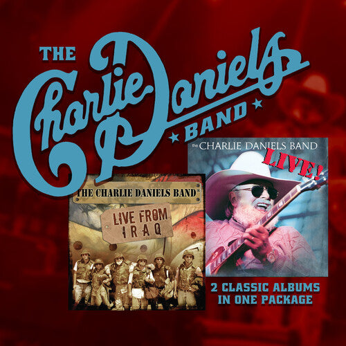 Charlie Daniels - Live And Live From Iraq