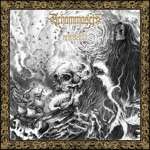 Schammasch - Maldoror Chants: Old Ocean