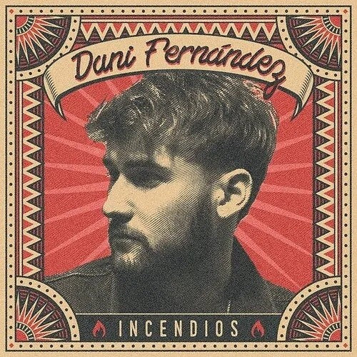 Dani Fernandez - Incendios
