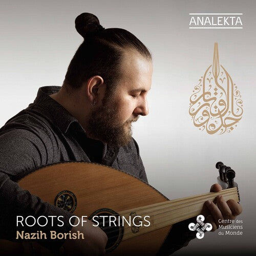 Nazih Borish - Roots of Strings