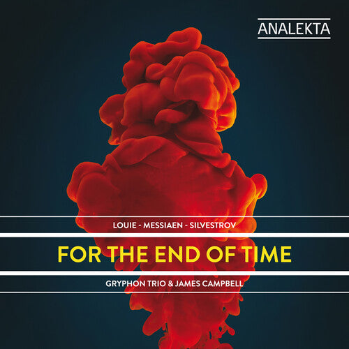 Gryphon Trio & James Campbell - For the End of Time: Louie/Louie/Silvestrov