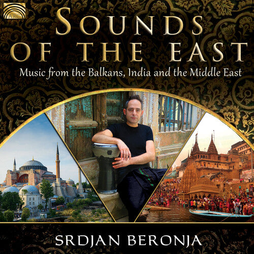Srdjan Beronja - Sounds of the East: Music from the Balkans India &