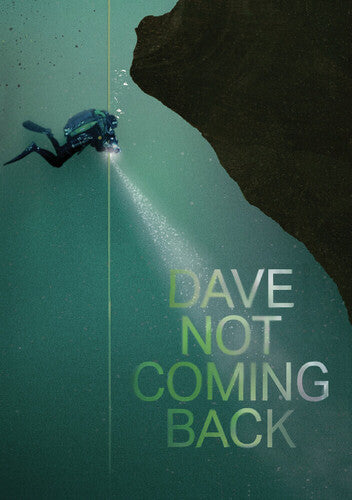 Dave Not Coming Back
