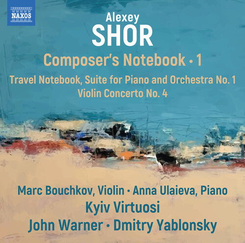 Shor/ Bouchkov/ Ulaieva/ Yablonsky - Shor: Composer’s Notebook, Vol. 1