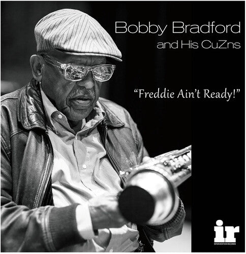 Bobby Bradford - Freddie Ain'T Ready