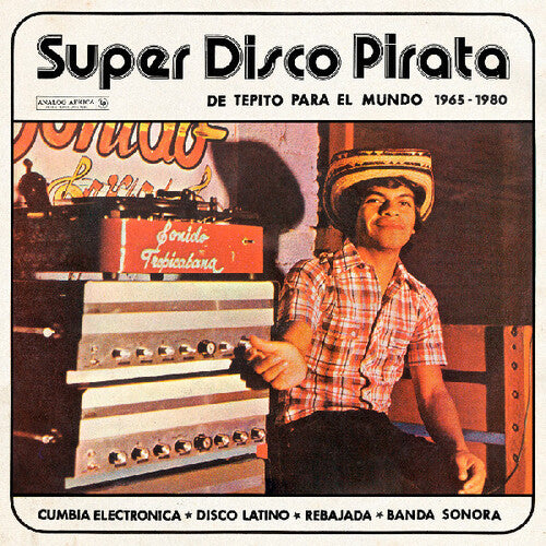 Super Disco Pirata - De Tepito Para El Mundo/ Var - Super Disco Pirata - De Tepito Para El Mundo 1965-1980 (Various Artists)