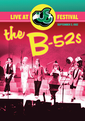 Tthe B-52s: Live at the Us Festival