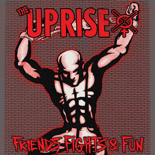 Uprise - Friends, Fights And Fun