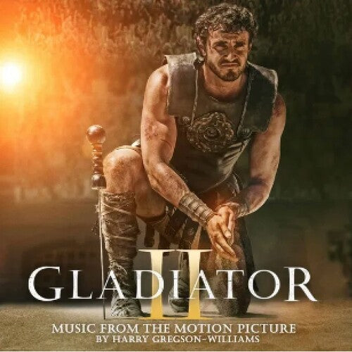 Harry Gregson-Williams - Gladiator II (Music From The Motion Picture)