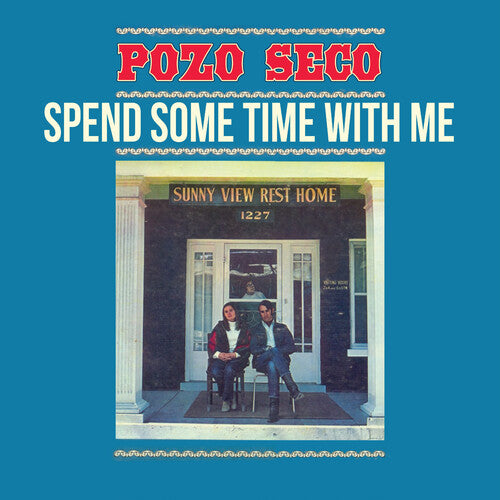 Pozo Seco - Spend Some Time with Me