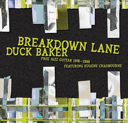 Duck Baker - Breakdown Lane: Free Solos And Duos 1976-1998