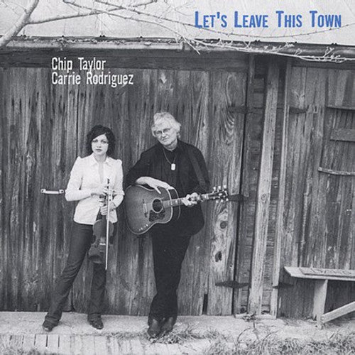 Chip Taylor Carrie - Let's Leave This Town