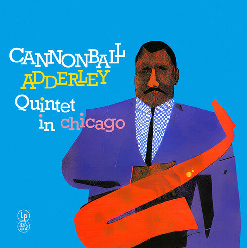 Cannonball Adderley - In Chicago