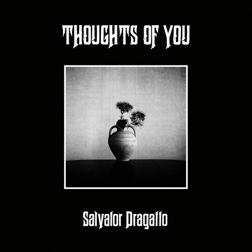 Salvator Dragatto - Thoughts of You