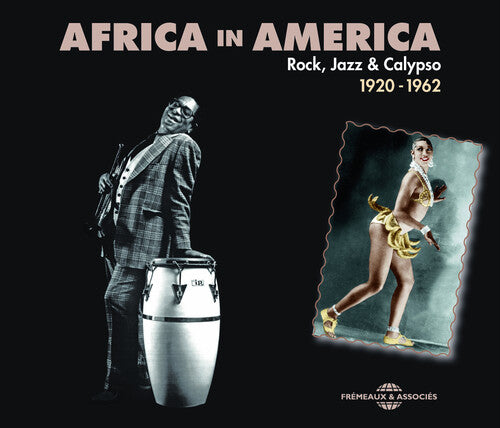 Africa in America 1926-62 - Africa in America 1926-62