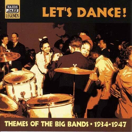 Let's Dance - Themes of the Big Bands 1934-1947