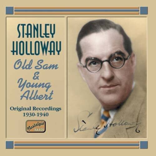 Stanley Holloway - Old Sam & Young Albert