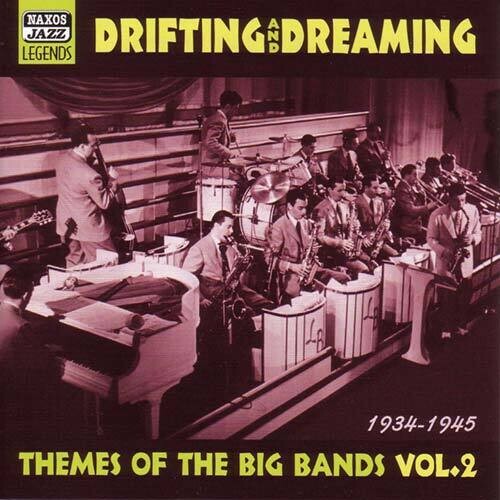 Drifting & Dreaming - Vol. 2-Themes from the Big Bands