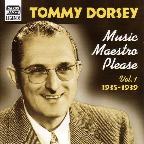 Tommy Dorsey - Music Maestro Please