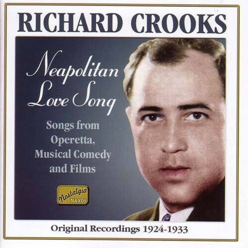 Richard Crooks - Neapolitan Love Song (1924-33)
