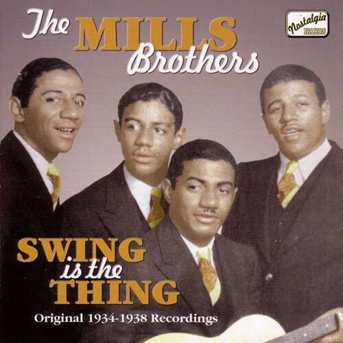 Mills Brothers - Swing Is the Thing (1934-38)