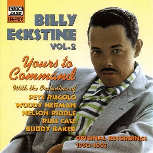 Billy Eckstine - Vol. 2-Yours to Command