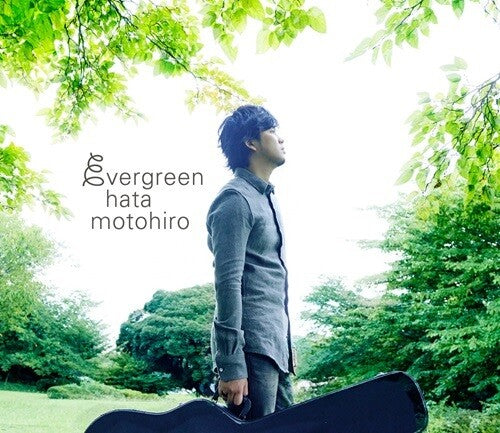 Motohiro Hata - Evergreen