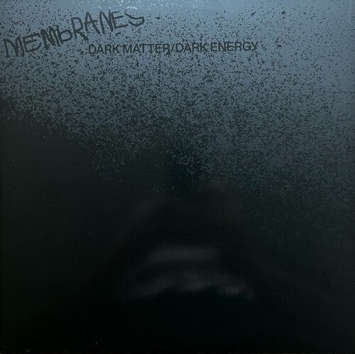 Membranes - Dark Matter/Dark Energy