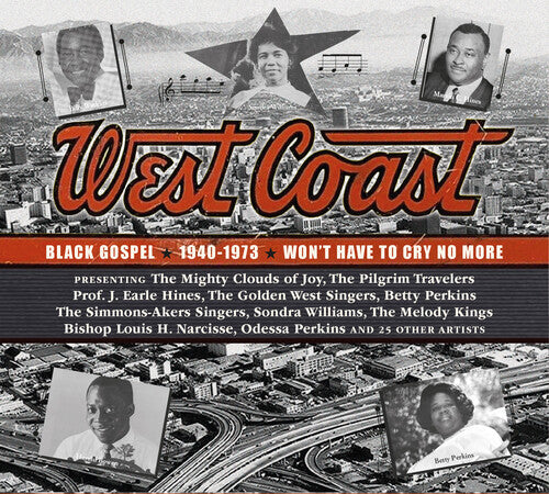 West Coast Black Gospel 1940-1973/ Various - West Coast Black Gospel 1940-1973 - Won't Have to Cry No More (Various Artists)