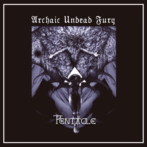 Pentacle - Archaic Undead Fury