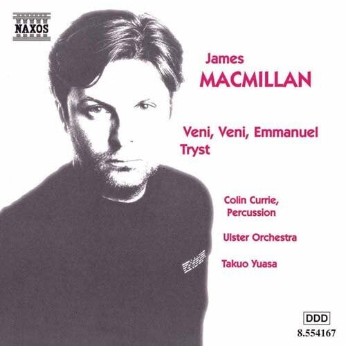 J. Macmillan - Veni Veni Emmanuel Tryst
