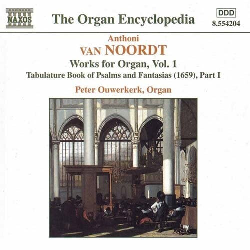 A.V. Noordt - Organ Works-Vol. 1